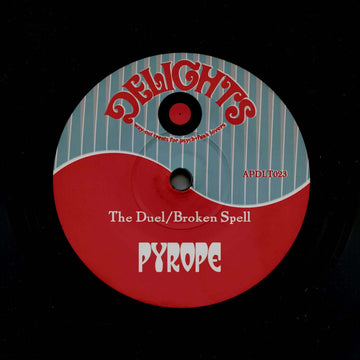 Pyrope - The Duel / Broken Spell - Artists Pyrope Genre Funk Release Date 17 Mar 2023 Cat No. APDLT023 Format 7