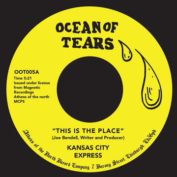Kansas City Express - This Is the Place - Artists Kansas City Express Genre Soul Release Date Cat No. OOT005 Format 7
