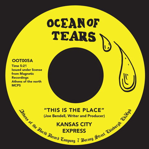 Kansas City Express - This Is the Place - Artists Kansas City Express Genre Soul Release Date Cat No. OOT005 Format 7" Vinyl - Ocean Of Tears - Ocean Of Tears - Ocean Of Tears - Ocean Of Tears - Vinyl Record