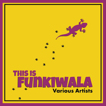 Various - 'This is Funkiwala' Vinyl - Artists Various Genre World Fusion, Latin, Jazz Release Date 2 Sept 2022 Cat No. FWLP010 Format 12