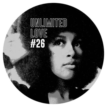 V/A - Unlimited Love #26 - Mythical status for those rare disco tracks & heavy in demand 12 inches (prices between EUR 100 to EUR 400 minimum !!!)... - Unlimited Love Vinly Record