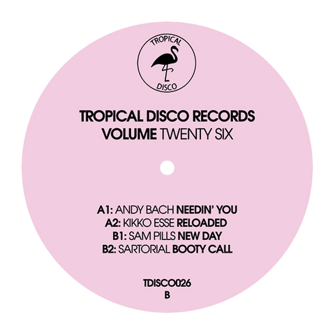 Various - Tropical Disco Records Vol 26 - Artists Andy Bach Kikko Esse Sam Pills Sartorial Genre Disco, Disco House, Edits Release Date 11 Jan 2023 Cat No. TDISCO026 Format 12" Vinyl - Tropical Disco Records - Vinyl Record