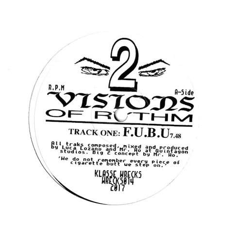 Luca Lozano + Mr Ho - Visions Of Rhythm 2 - Artists Luca Lozano Mr Ho Genre Deep House, Breakbeat Release Date Cat No. WRECKS014 Format 12" Vinyl - Klasse Wrecks - Vinyl Record