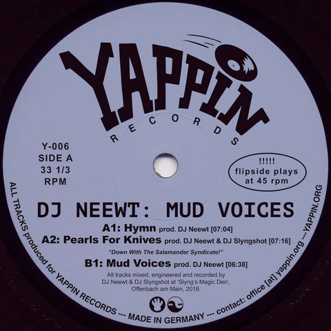 DJ Neewt - 'Mud Voices' Vinyl - DJ Neewt - Mud Voices - Referring to Karel Capek's satiric 1936 novel ,,War with the Newts", the sixth record of the YAPPIN chronicles is DJ Neewt's second attempt to transfer Capek's dystopian imagery of suppression and mo - Vinyl Record