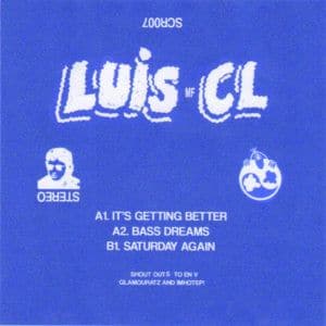 Luis CL - It's Getting Better - Artists Luis CL Genre Deep House, Ghetto House Release Date Cat No. SCR007 Format 12