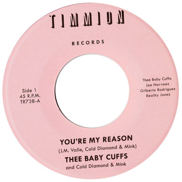 Thee Baby Cuffs & Cold Diamond & Mink - You're My Reason - Artists Thee baby Cuffs, Cold Diamond & Mink Genre Soul Release Date 26 November 2021 Cat No. TR738 Format 7