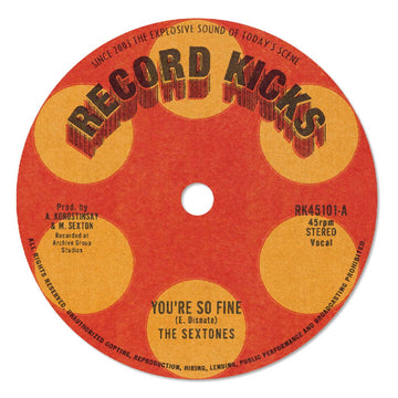 The Sextones - You're so Fine / Cowboys to Girl - Artists The Sextones Genre Soul Release Date 10 Mar 2023 Cat No. RK45101 Format 7