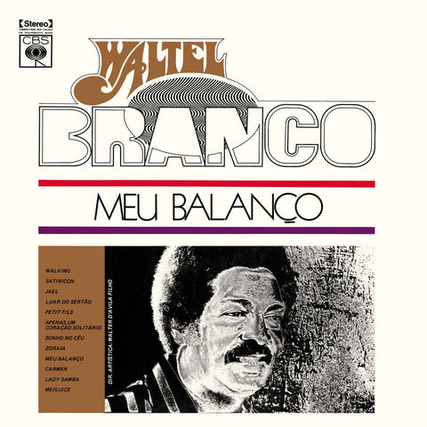 Waltel Branco - Meu Balanco - Artists Waltel Branco Genre MPB, Jazz-Funk, Reissue Release Date 17 Mar 2023 Cat No. MRBLP266 Format 12" Vinyl - Mr Bongo - Mr Bongo - Mr Bongo - Mr Bongo - Vinyl Record