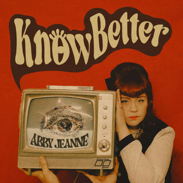 Abby Jeanne - Know Better - Artists Abby Jeanne Genre Soul Release Date 28 Apr 2023 Cat No. EHS110 Format 7