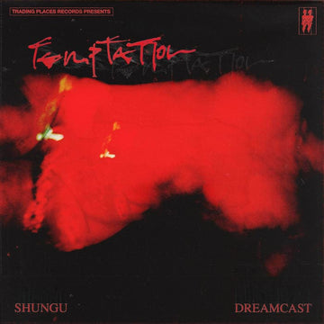 Shungu & Dreamcast - Temptation (Vinyl) - Shungu & Dreamcast - Temptation (Vinyl) - Brussels' Trading Places Records are proud to present their debut release, Temptation; the genre-traversing, three- track collaboration between hometown producer, Shungu a Vinly Record