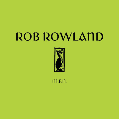 Rob Rowland - M.F.N. (w/ Dylan Forbes Remix) - Artists Rob Rowland Genre Trance, Neo Trance, Reissue Release Date 17 Feb 2023 Cat No. ARIS03 Format 12" Vinyl - Aris - Aris - Aris - Aris - Vinyl Record