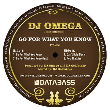 DJ Omega - Go For What You Know - Artists DJ Omega Genre Electro, Ghettotech Release Date 2 Mar 2004 Cat No. DB-051 Format 12