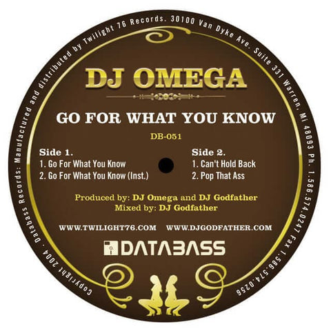 DJ Omega - Go For What You Know - Artists DJ Omega Genre Electro, Ghettotech Release Date 2 Mar 2004 Cat No. DB-051 Format 12" Vinyl - Databass Records - Databass Records - Databass Records - Databass Records - Vinyl Record