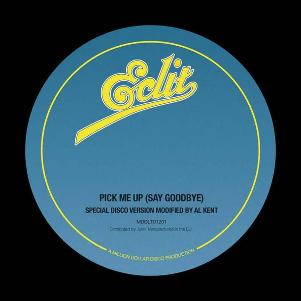 Al Kent - Pick Me Up (Say Goodbye) [Warehouse Find] Vinyl