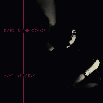 Alan Shearer - Dark Is The Color Vinyl Vinly Record