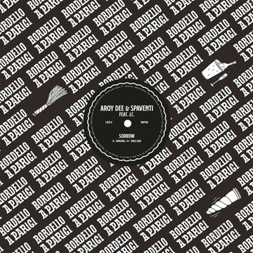 Aroy Dee & Spaventi ft. J.C. - 'Sorrow' Vinyl Vinyl Vinly Record