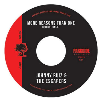 Johnny Ruiz and The Escapers - More Reasons Than One - Artists Johnny Ruiz and The Escapers Genre Reggae, Rocksteady Release Date 31 Mar 2023 Cat No. PKSD004 Format 7