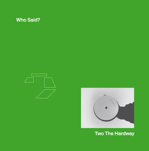 Two The Hardway - 'Who Said?' Vinyl - Artists Two The Hardway Genre Breakbeat, Bass Release Date 29 Jul 2022 Cat No. BETONSKA002 Format 12" Vinyl - Betonska - Vinyl Record