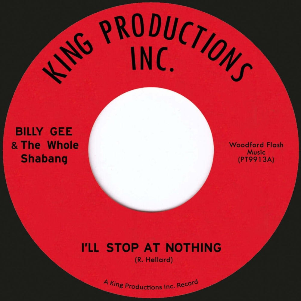 Billy Gee - I'll Stop At Nothing (feat. The Whole Shabang) 7" Vinyl