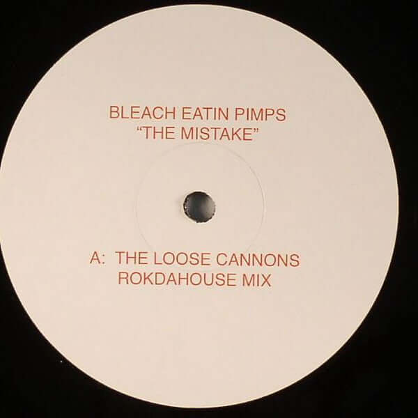 Bleach Eatin Pimps - The Mistake Vinyl