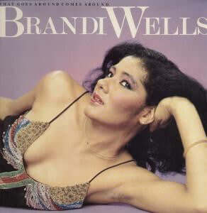 Brandi Wells - What Goes Around Comes Around Vinyl Vinly Record