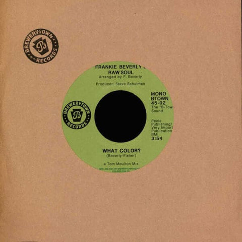 Frankie Beverly's Raw Soul - What Color? - Frankie Beverly's Raw Soul - What Color? 7" (Vinyl) - Before Frankie Beverly and Maze, after Frankie Beverly and The Butlers, there was Raw Soul - a James Brown-esque group of musicians out of Philadelphia... - B - Vinyl Record