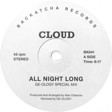Cloud - 'All Night Long' Vinyl - Artists Cloud, Ge-Ology Genre Disco, Funk, Soul Release Date 29 Jul 2022 Cat No. BK041 Format 12