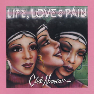 Club Nouveau - Life, Love & Pain Vinyl Vinly Record