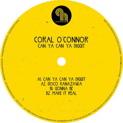 Coral O'Connor - Can Ya Can Ya Diggit - Artists Coral O'Connor Genre House, Deep House Release Date 2 Dec 2022 Cat No. PHONOGRAMME32 Format 12" Vinyl - Phonogramme - Vinyl Record