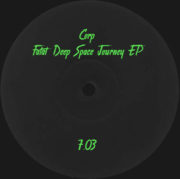 Corp - Fatal Deep Space Journey EP Vinyl Vinly Record