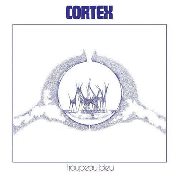 Cortex - Troupeau Bleu Vinyl Vinly Record