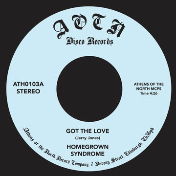 Homegrown Syndrome - Got The Love - Artists Homegrown Syndrome Genre Disco, Funk Release Date February 25, 2022 Cat No. ATH103 Format 7