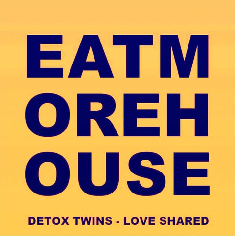 Detox Twins - Love Shared - Artists Detox Twins Genre House Release Date 16 Dec 2022 Cat No. EMH012 Format 12" Vinyl - Eat More House - Vinyl Record