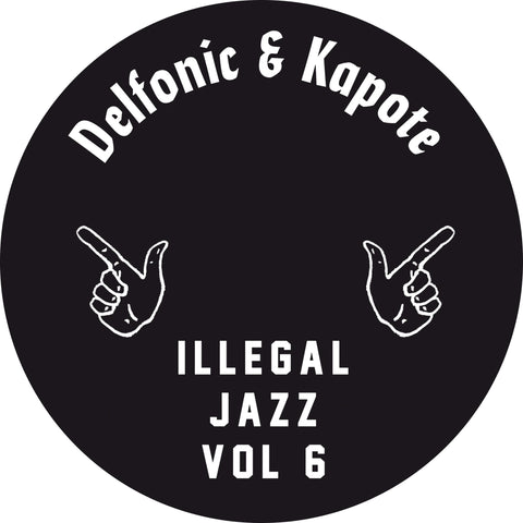 Delfonic & Kapote - Illegal Jazz Vol. 6 - Artists Delfonic, Kapote Genre Disco, Edits Release Date February 25, 2022 Cat No. IJR006 Format 12" Vinyl - Illegal Jazz Recordings - Illegal Jazz Recordings - Illegal Jazz Recordings - Illegal Jazz Recordings - Vinyl Record