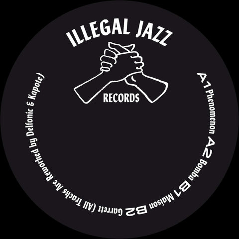 Delfonic & Kapote - Illegal Jazz Vol. 2.1 - Artists Delfonic Kapote Genre Disco, Soul Release Date 13 May 2022 Cat No. IJR002.1 Format 12" Vinyl - Illegal Jazz Recordings - Illegal Jazz Recordings - Illegal Jazz Recordings - Illegal Jazz Recordings - Vinyl Record
