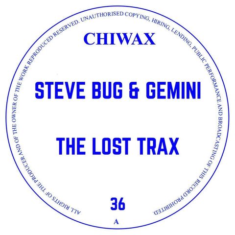 Steve Bug & Gemini - 'The Lost Trax' Vinyl - Artists Steve Bug Gemini Genre House, Chicago Release Date 26 Aug 2022 Cat No. CHIWAX036 Format 12" Vinyl - Chiwax - Chiwax - Chiwax - Chiwax - Vinyl Record
