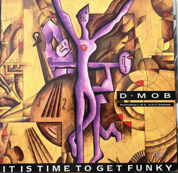 D Mob Featuring London Rhyme Syndicate & DC Sarome - It Is Time To Get Funky Vinyl Vinly Record
