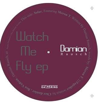 Damian Rausch - Watch Me Fly Vinyl Vinly Record
