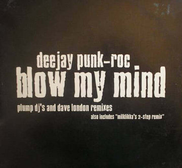 Deejay Punk - Roc - Blow My Mind Vinyl Vinly Record