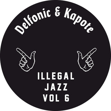 Delfonic & Kapote - Illegal Jazz Vol. 6 Vinyl Vinly Record