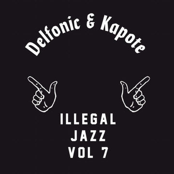 Delfonic & Kapote - Illegal Jazz Vol 7 Vinyl Vinly Record