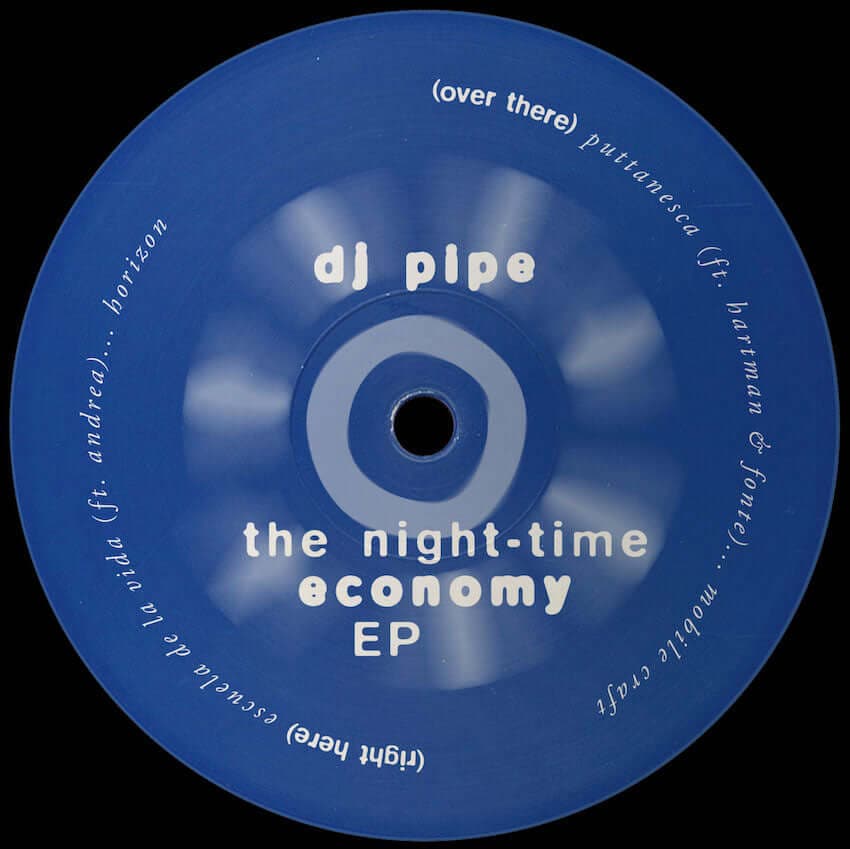 DJ Pipe - The Night - Time Economy Vinyl
