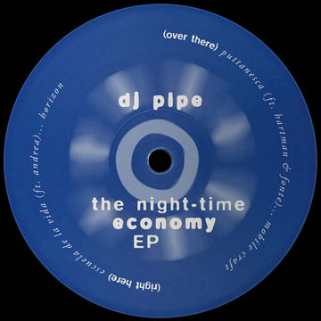 DJ Pipe - The Night - Time Economy Vinyl Vinly Record