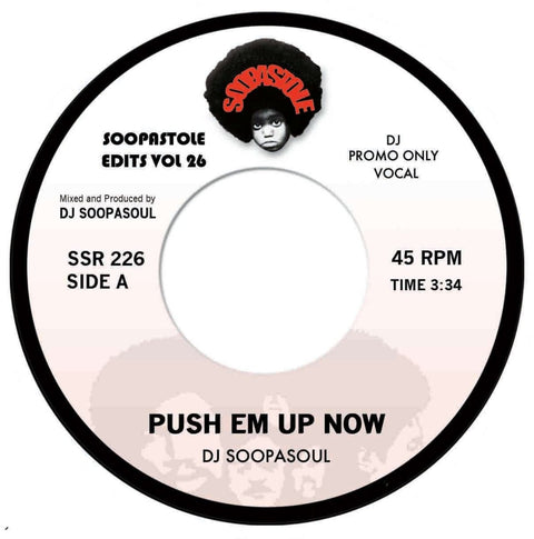 DJ Soopasoul - Push 'Em Up Now 7" Vinyl - Vinyl Record
