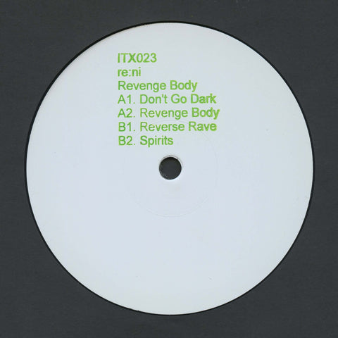 re:ni - Revenge Body - Artists re:ni Genre Bass Release Date January 21, 2022 Cat No. ITX023 Format 12" Vinyl - Ilian Tape - Ilian Tape - Ilian Tape - Ilian Tape - Vinyl Record
