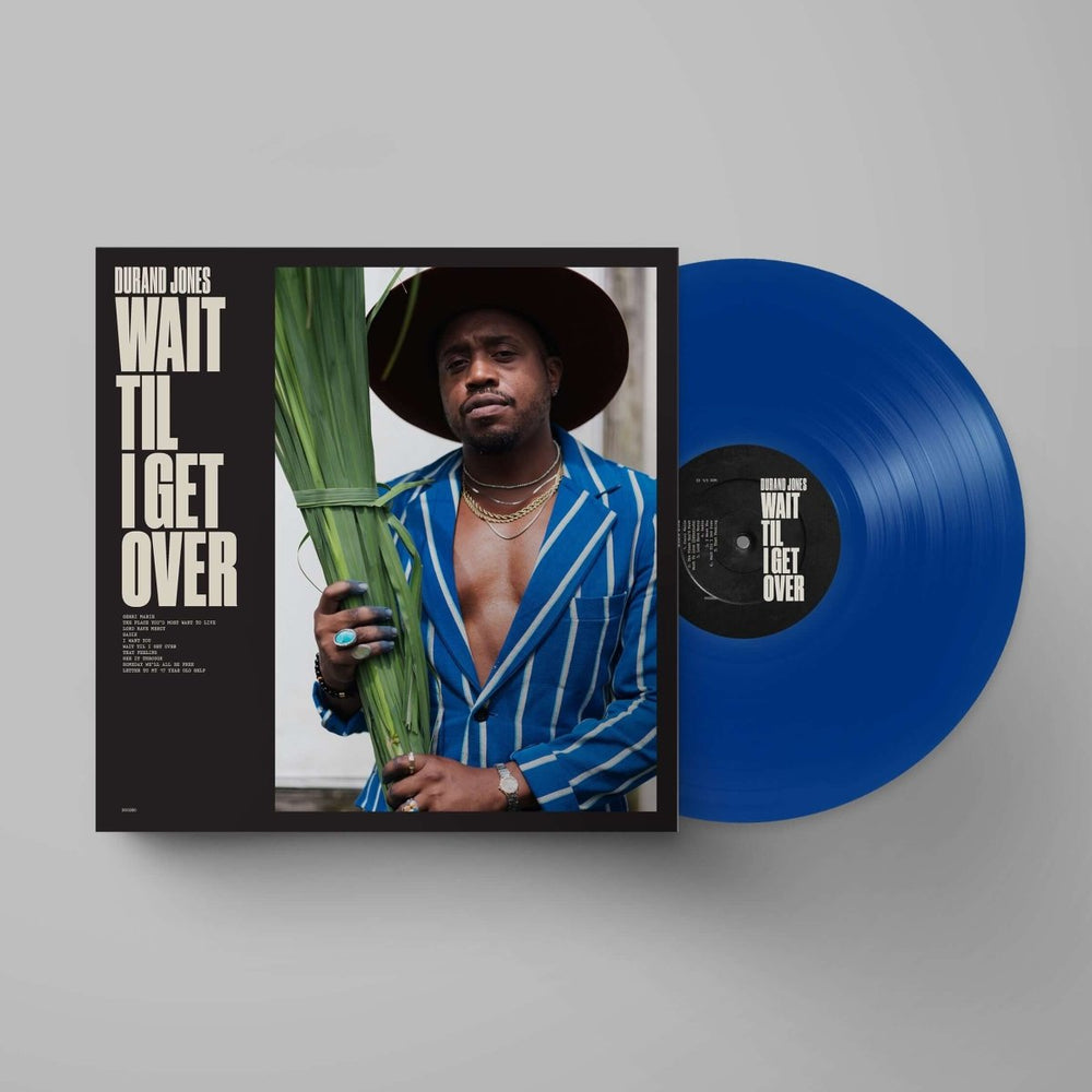 Durand Jones - Wait Til I Get Over (Blue) Vinyl