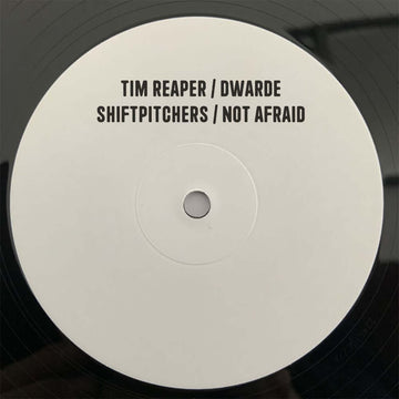 Dwarde / Tim Reaper - 'Not Afraid / Shiftpitchers' Vinyl Vinyl Vinly Record