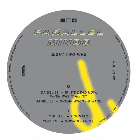 Daniel 58 and Yohei S. - Eight Two Five (Vinyl) - Parallel Minds continues its mission to bring compelling electronic music from Toronto to the world with its sophomore release, a 4-track split EP between label co-founders (and long time friends / roommat - Vinyl Record
