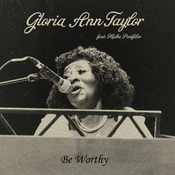 Gloria Ann Taylor - Be Worthy Vinyl Vinly Record
