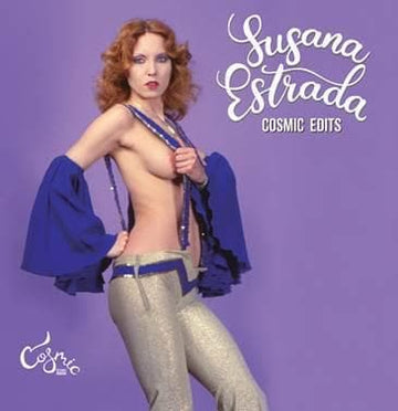 Susana Estrada - Cosmic Edits - Artist Susana Estrada was during the late 70s and early 80s one of the leading figures of the “Destape”, a period in Spain when sexual openness and freedom of thought exploded just when the country was coming out of a dicta Vinly Record